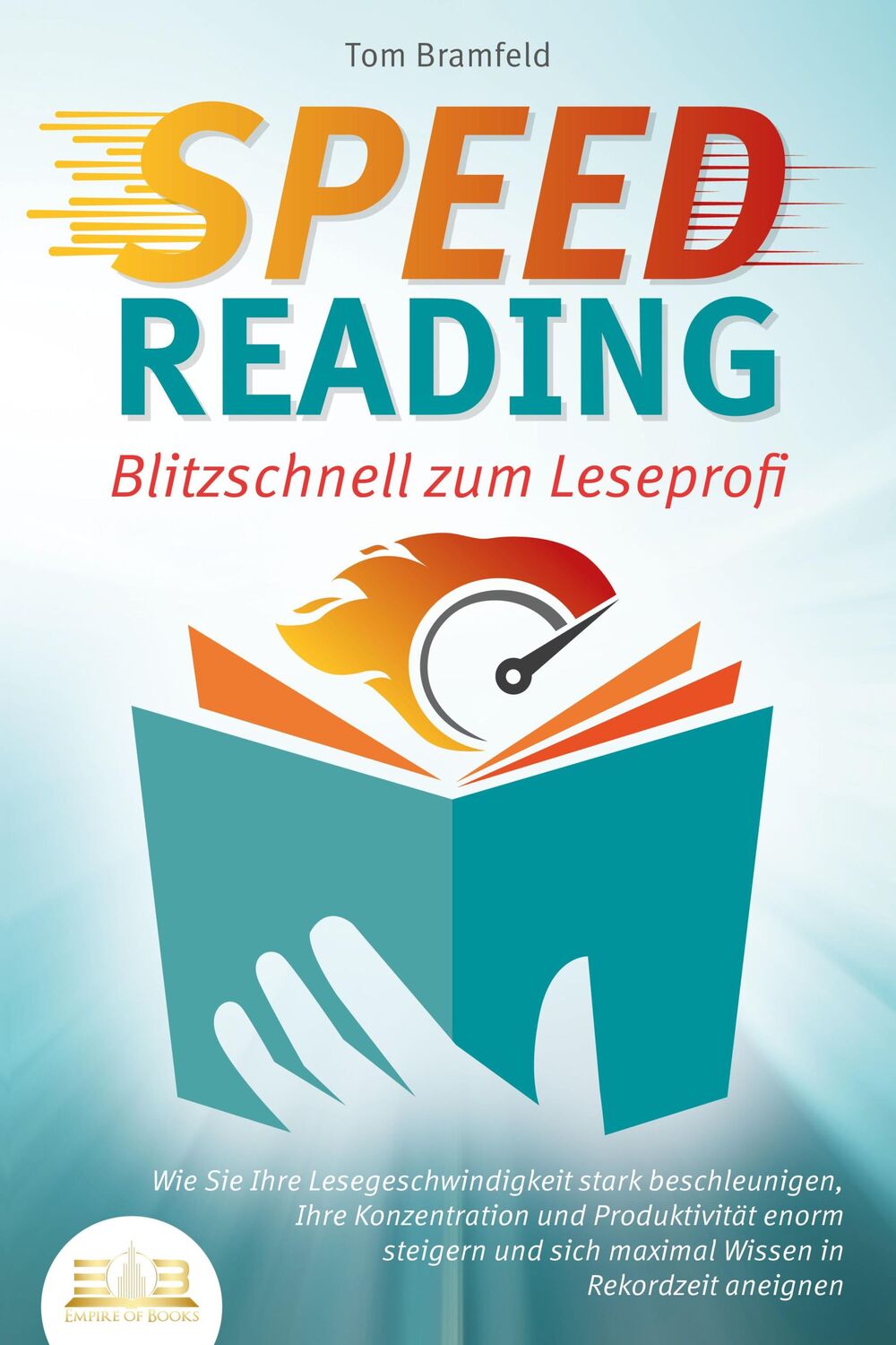 Cover: 9783989351073 | SPEED READING - Blitzschnell zum Leseprofi: Wie Sie Ihre...