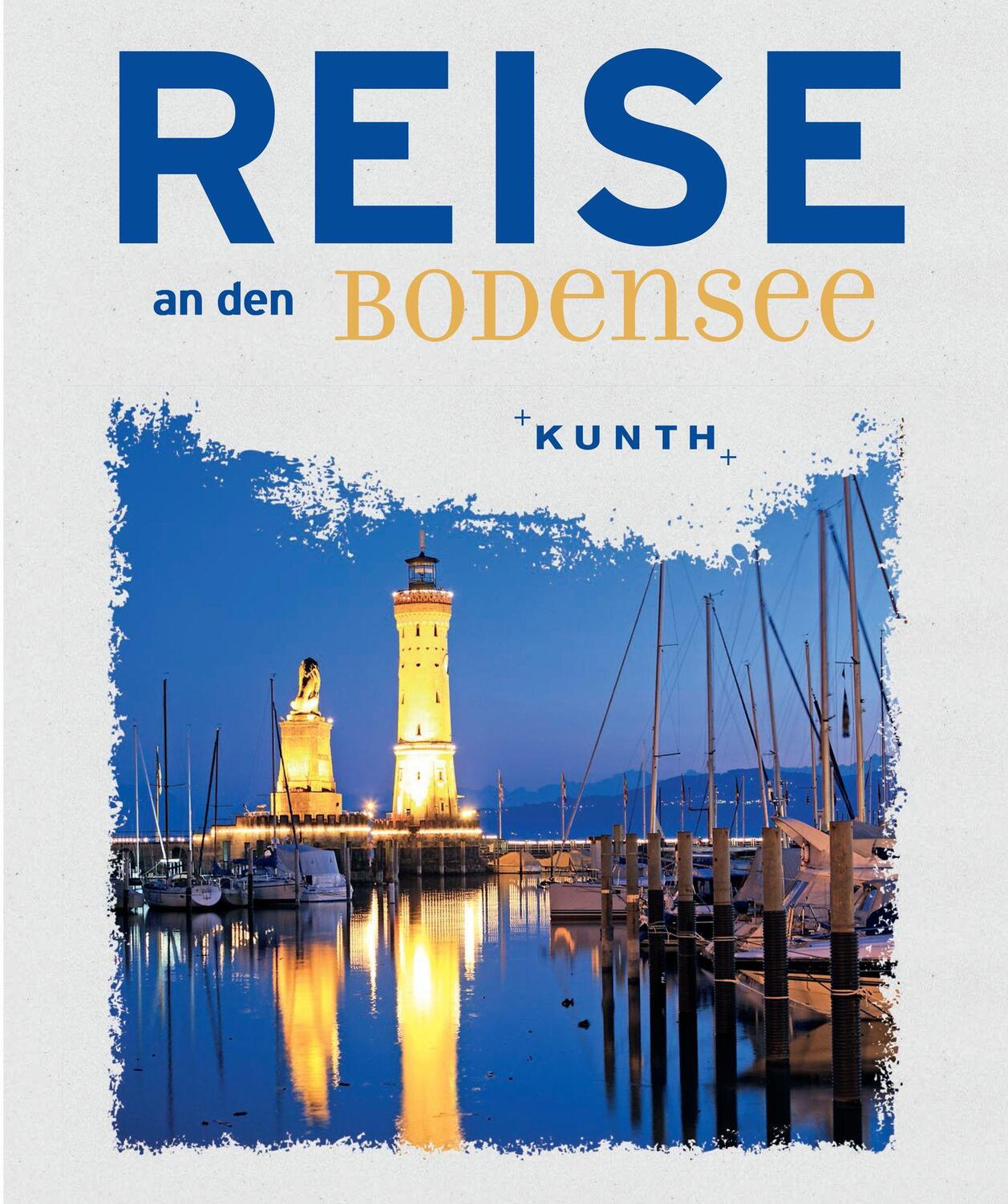 Cover: 9783955048921 | Reise an den Bodensee | Buch | KUNTH Reise nach | Deutsch | 2019