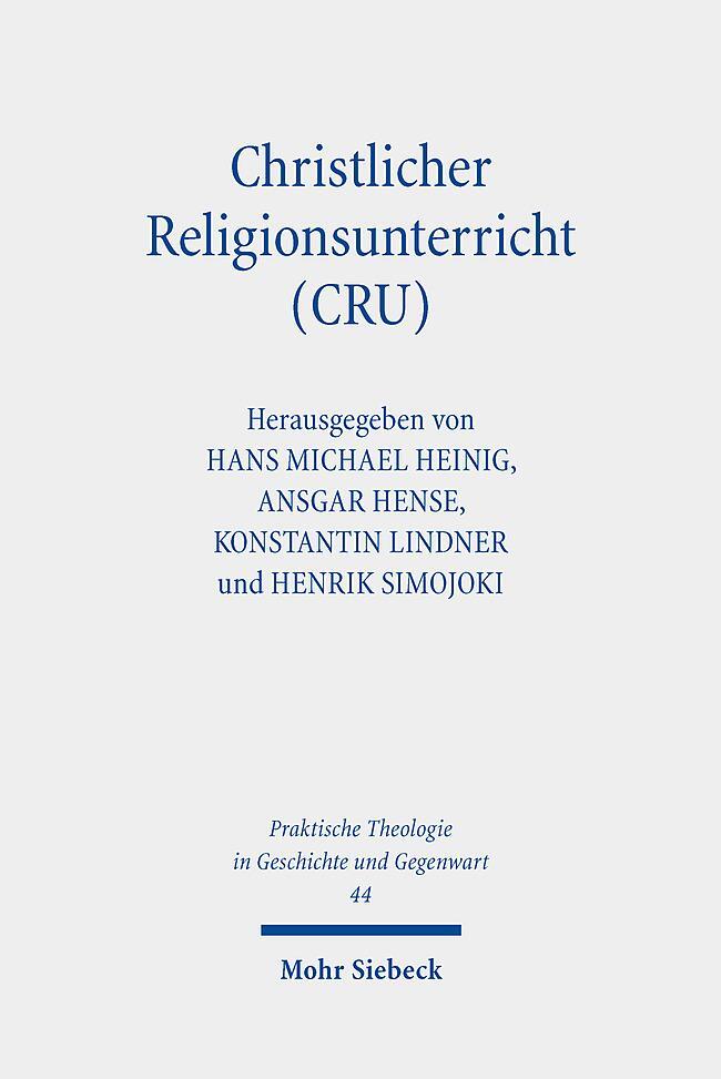 Cover: 9783161624896 | Christlicher Religionsunterricht (CRU) | Hans Michael Heinig (u. a.)