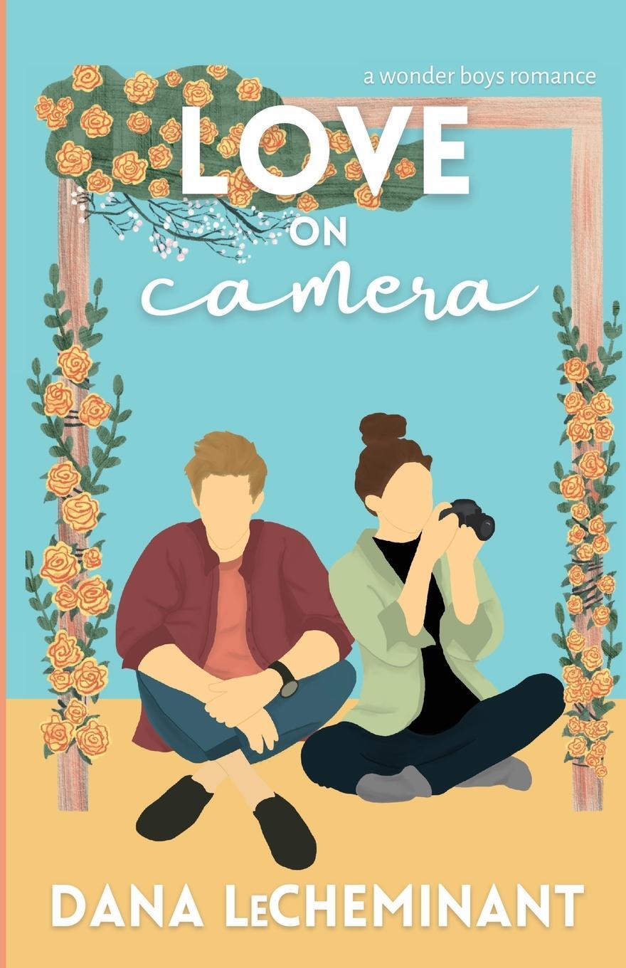 Cover: 9781951753139 | Love on Camera | A Sweet Romantic Comedy | LeCheminant | Taschenbuch