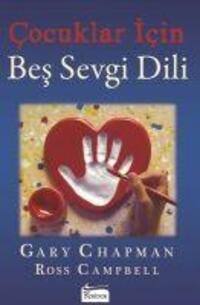Cover: 9786059702676 | Cocuklar Icin Bes Sevgi Dili | Gary Chapman (u. a.) | Taschenbuch