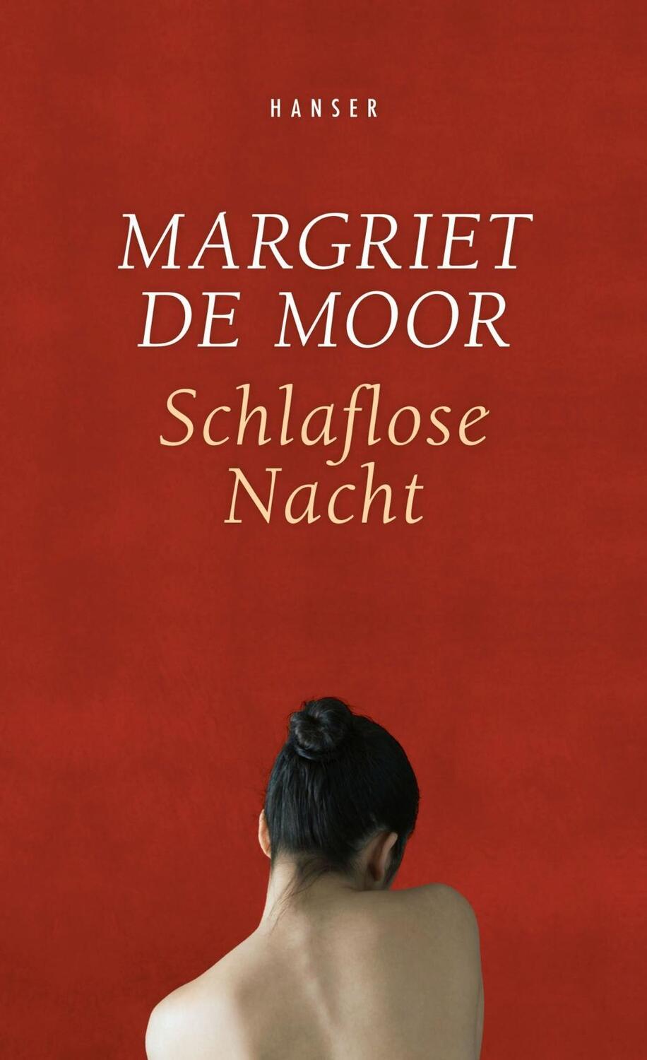 Cover: 9783446252806 | Schlaflose Nacht | Margriet de Moor | Buch | 128 S. | Deutsch | 2016