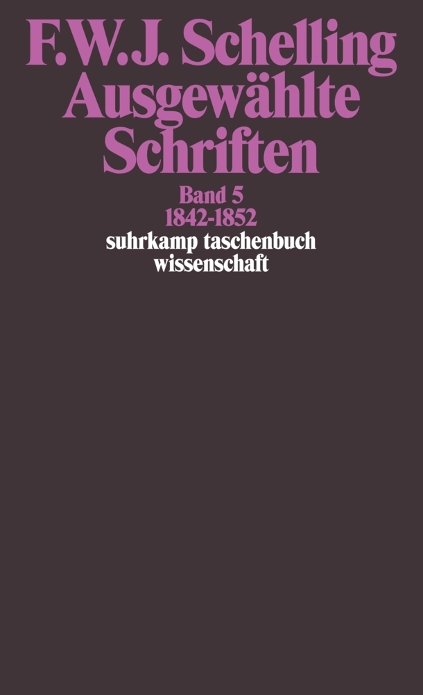 Cover: 9783518281253 | Ausgewählte Schriften in 6 Bänden. Bd.5 | Schelling | Taschenbuch