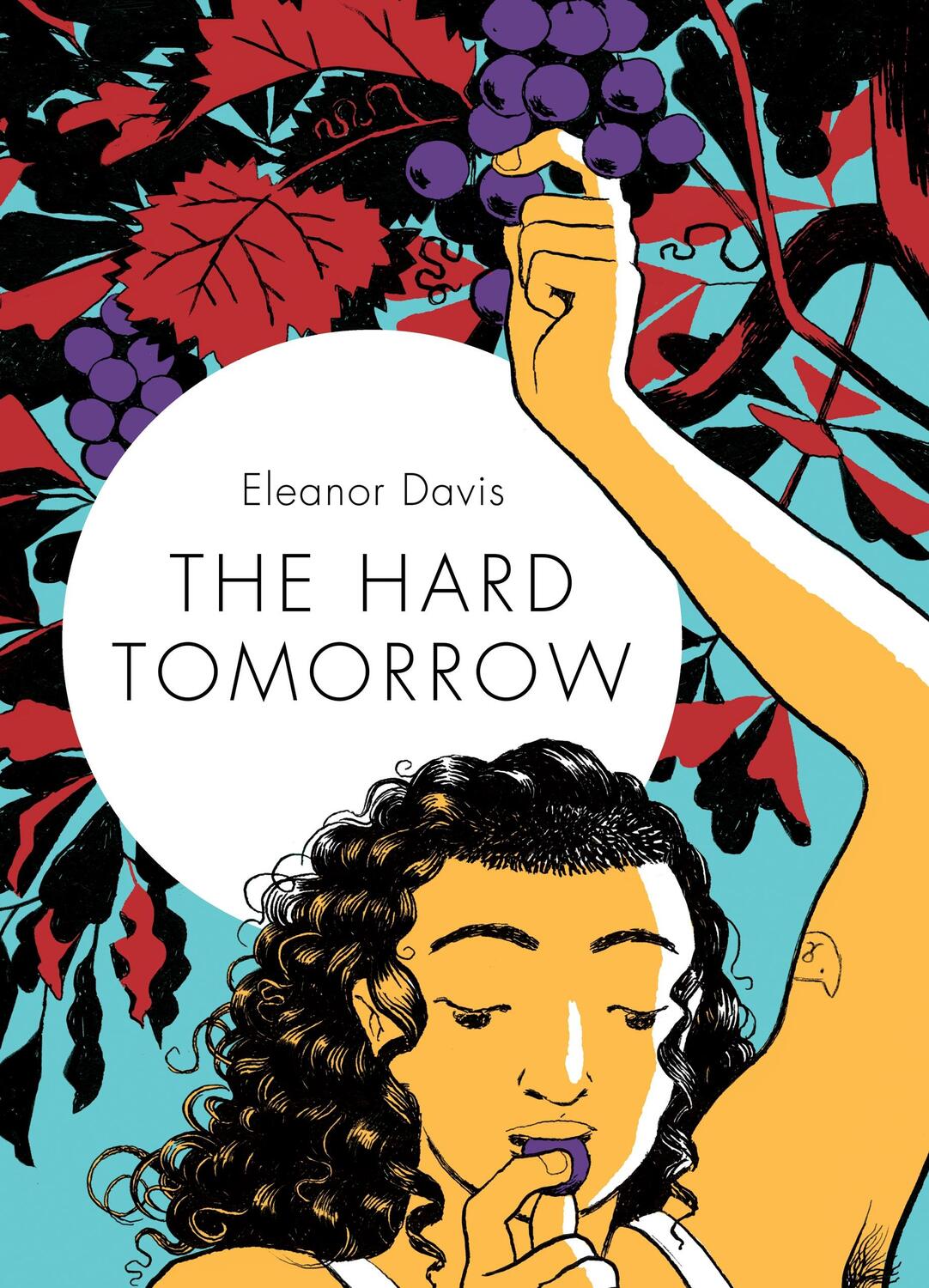 Cover: 9781770463738 | The Hard Tomorrow | Eleanor Davis | Buch | 139 S. | Englisch | 2019