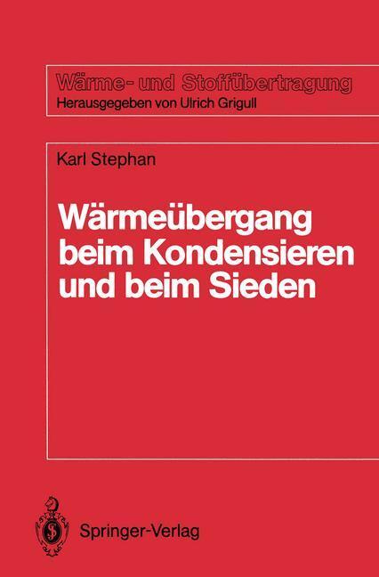 Cover: 9783540180753 | Wärmeübergang beim Kondensieren und beim Sieden | Karl Stephan | Buch