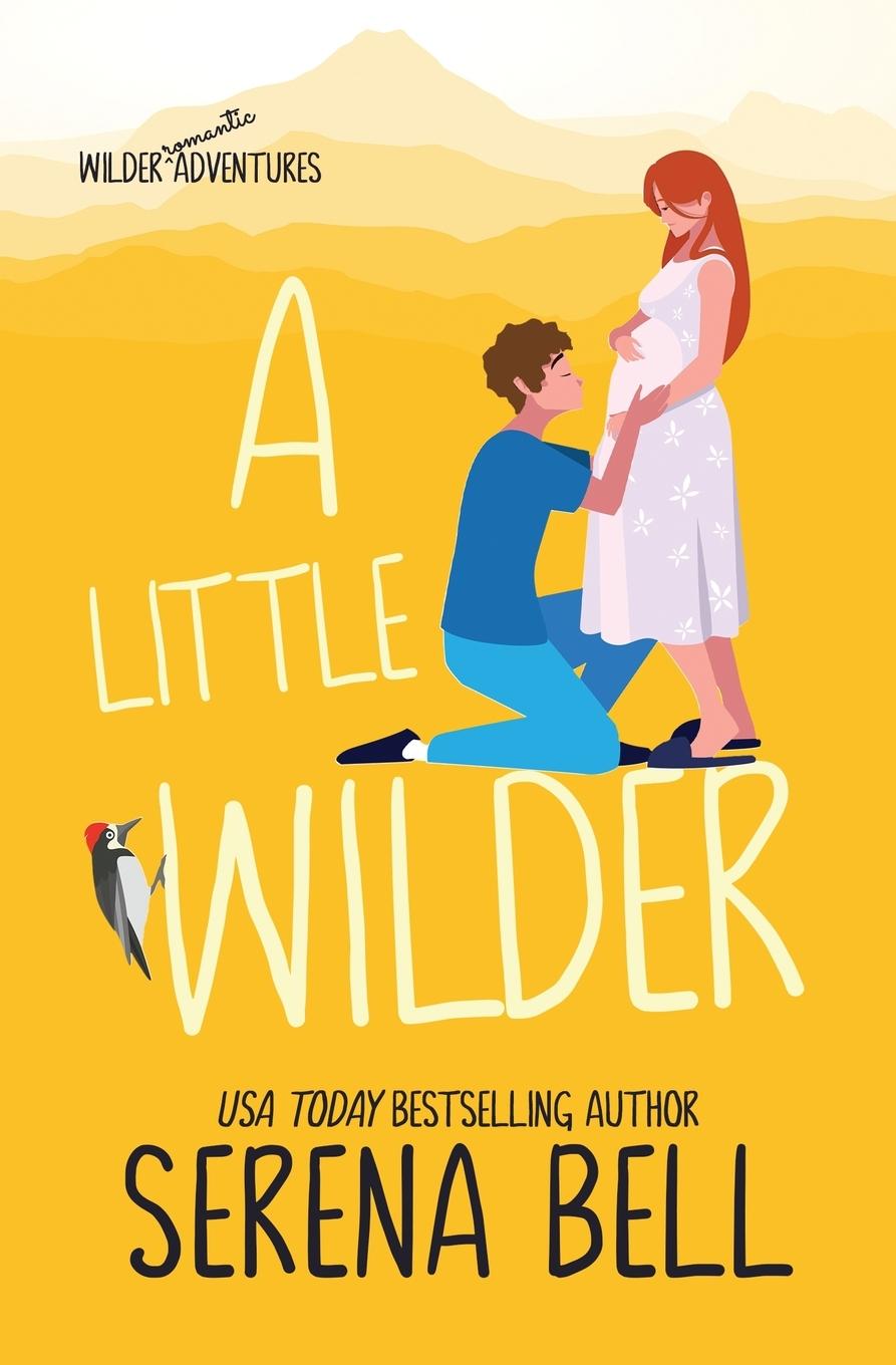 Cover: 9781953498212 | A Little Wilder | A Steamy Small-Town Romantic Comedy | Serena Bell