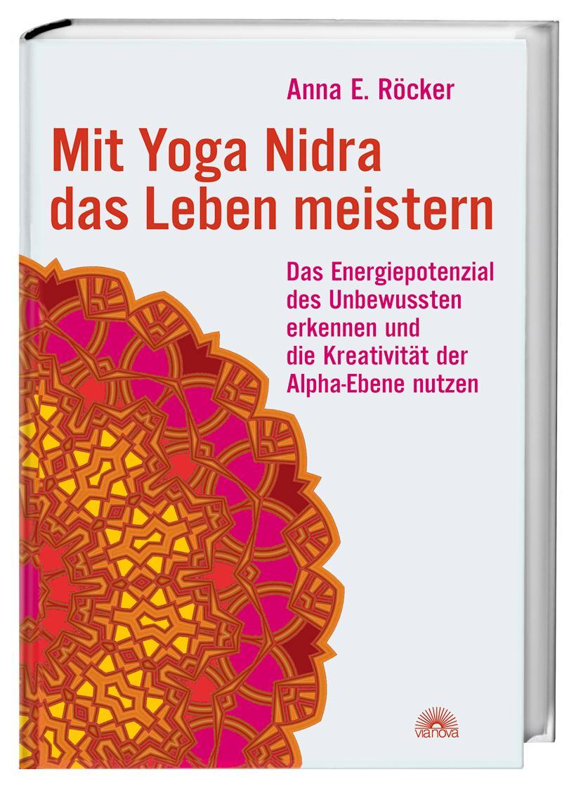Cover: 9783866160699 | Mit Yoga-Nidra das Leben meistern | Anna Röcker | Buch | Deutsch