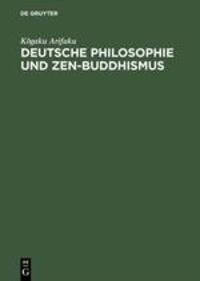 Cover: 9783050032146 | Deutsche Philosophie und Zen-Buddhismus | Komparative Studien | Buch
