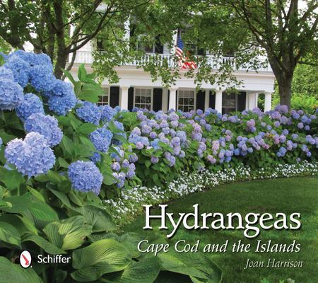 Cover: 9780764340550 | Hydrangeas | Cape Cod and the Islands | Joan Harrison | Buch | 2012