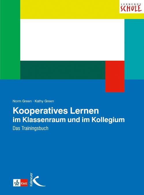 Cover: 9783780049377 | Kooperatives Lernen im Klassenraum und im Kollegium | Green (u. a.)