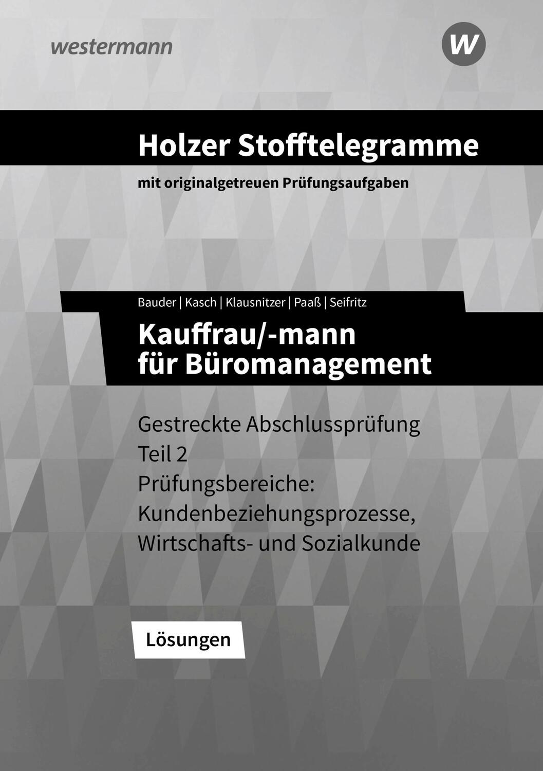Cover: 9783427149798 | Holzer Stofftelegramme - Kauffrau/-mann für Büromanagement....