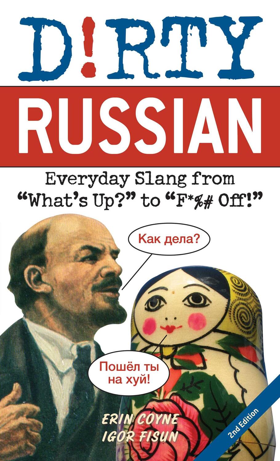 Cover: 9781646042586 | Dirty Russian: Second Edition: Everyday Slang from What's Up? to...