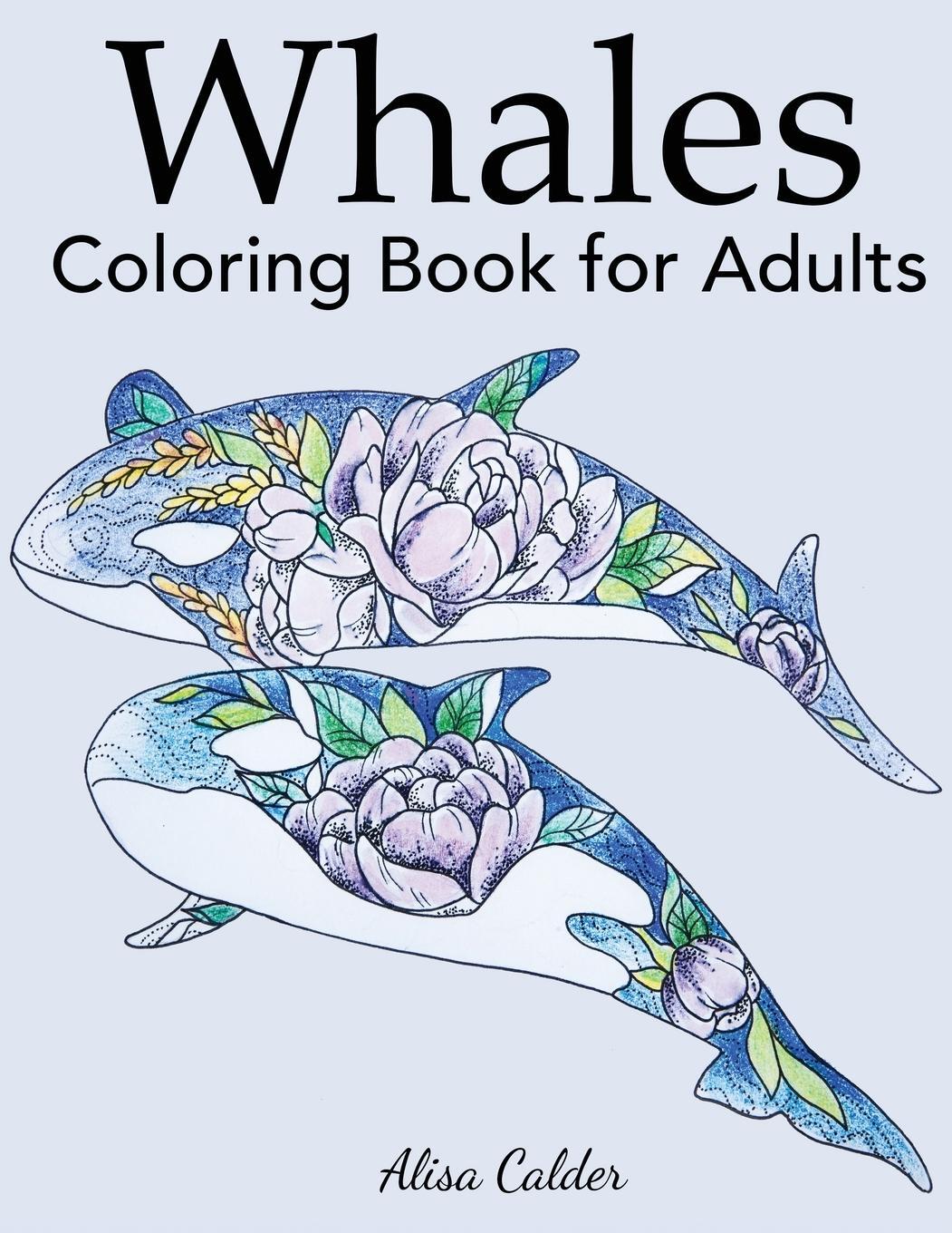 Cover: 9781947243798 | Whale Coloring Book for Adults | Alisa Calder | Taschenbuch | Englisch
