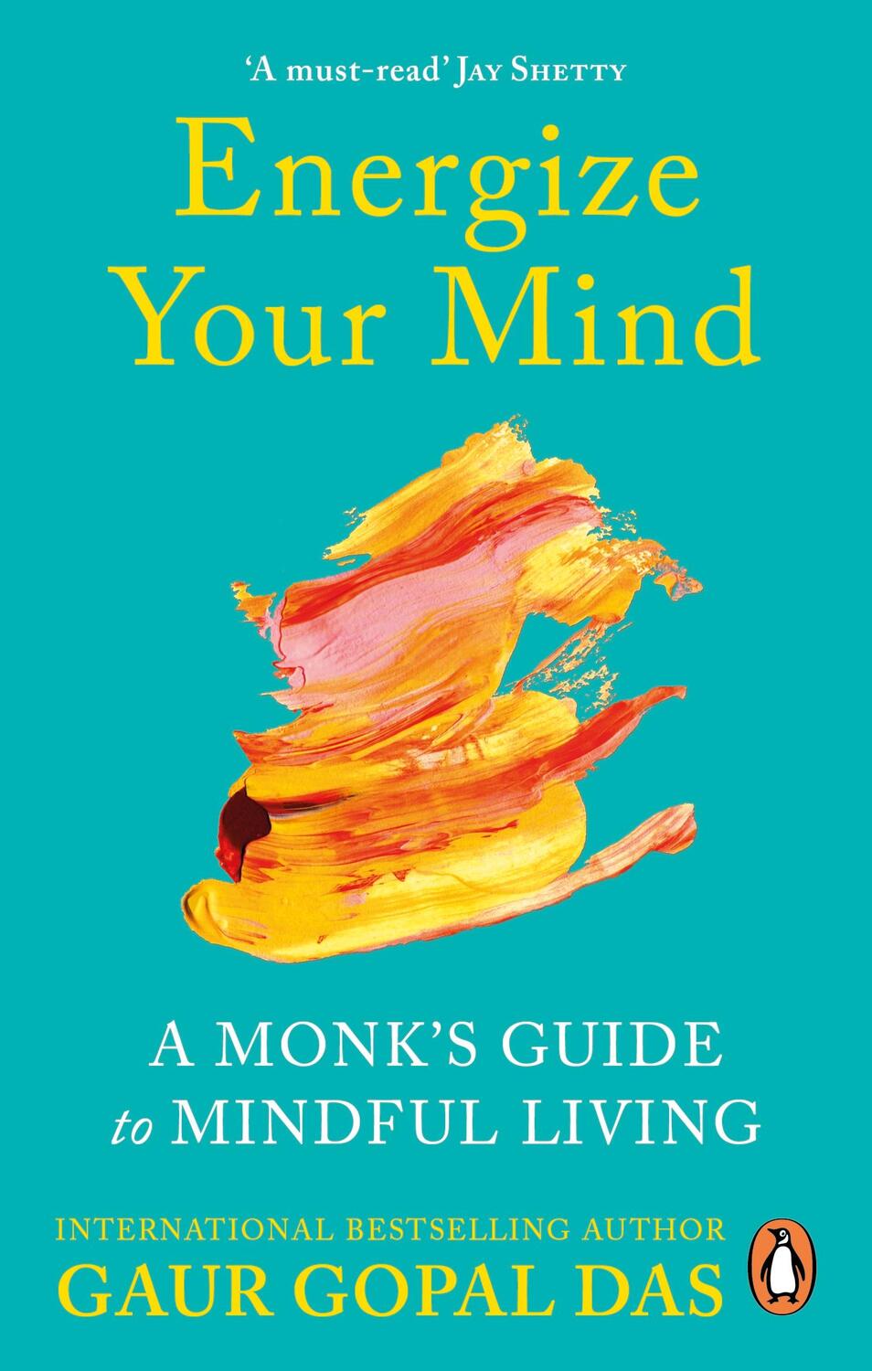 Cover: 9781846047404 | Energize Your Mind | A Monk's Guide to Mindful Living | Gaur Gopal Das