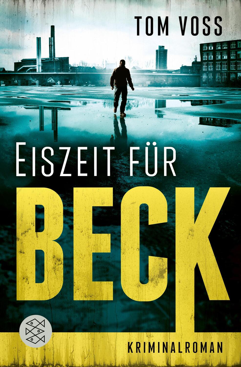 Cover: 9783596000661 | Eiszeit für Beck | Kriminalroman | Tom Voss | Taschenbuch | Deutsch