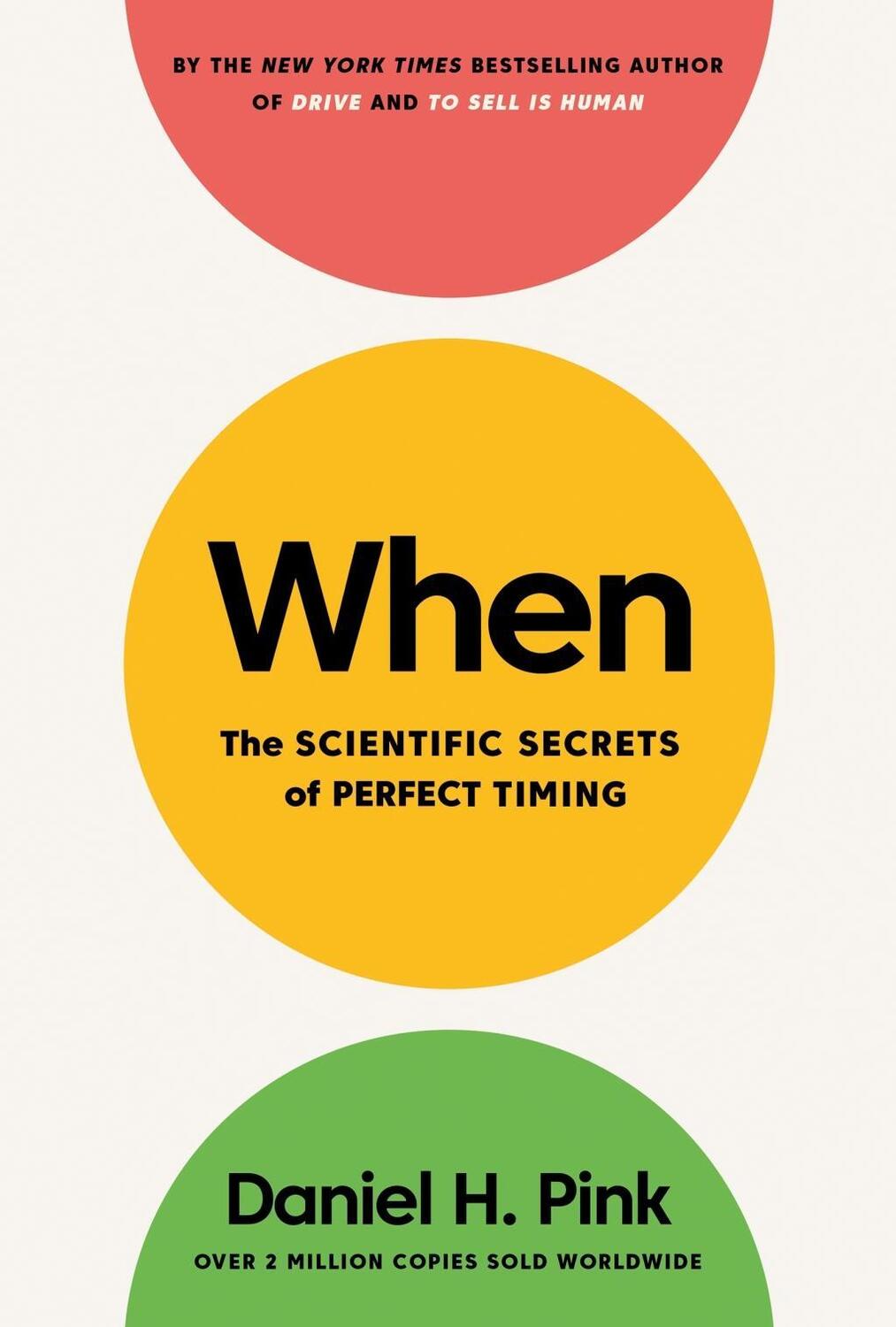 Cover: 9781782119913 | When | The Scientific Secrets of Perfect Timing | Daniel H. Pink