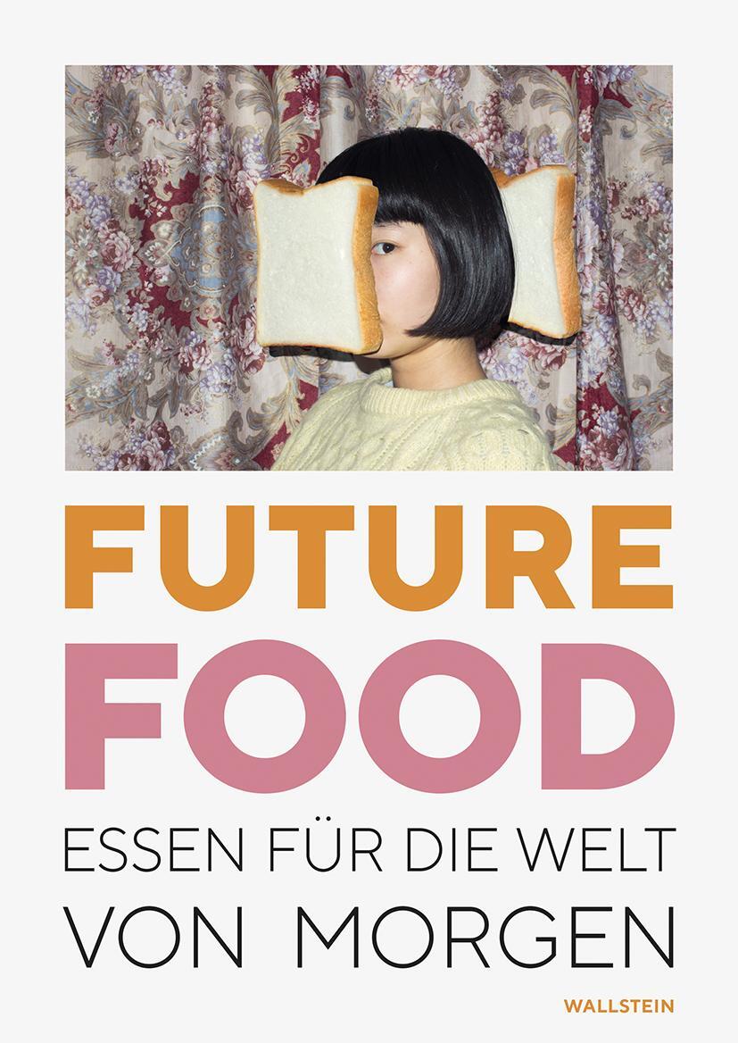 Cover: 9783835336568 | Future Food | Essen fu¨r die Welt von morgen | Dieter (u. a.) | Buch
