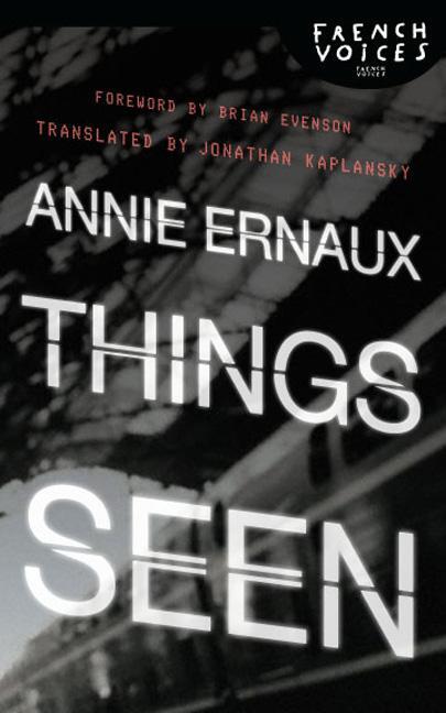 Cover: 9780803228153 | Things Seen | Annie Ernaux | Taschenbuch | French Voices | Englisch