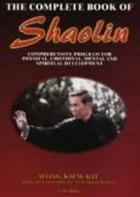 Cover: 9789834087913 | The Complete Book of Shaolin: Comprehensive Programme for Physical,...
