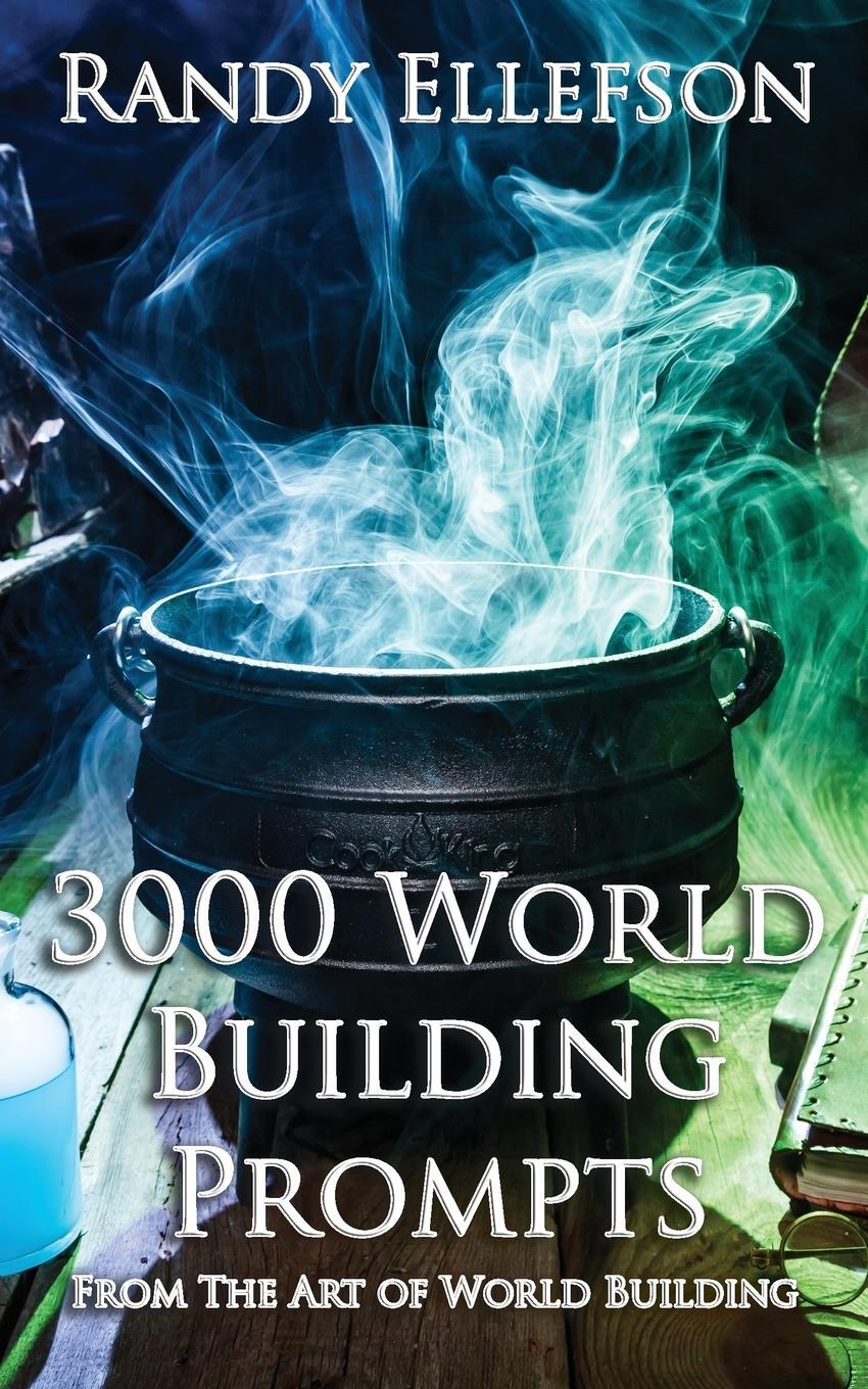 Cover: 9781946995704 | 3000 World Building Prompts | Randy Ellefson | Taschenbuch | Paperback