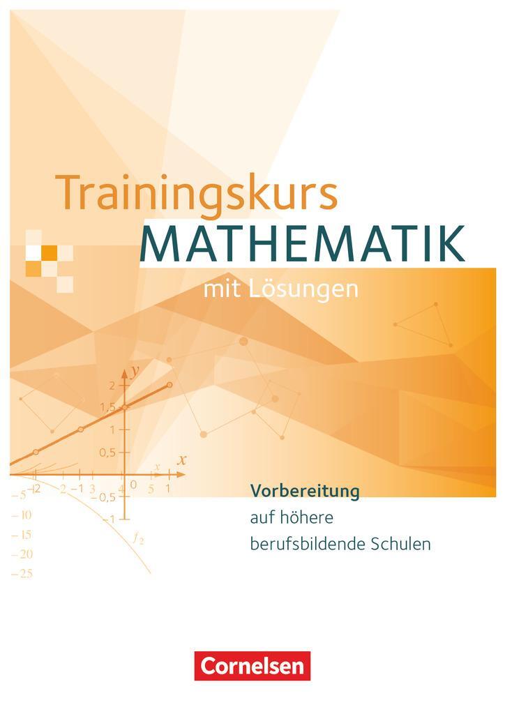 Cover: 9783064508170 | Trainingskurs Mathematik. Schülerbuch | Robert Hinze (u. a.) | Buch