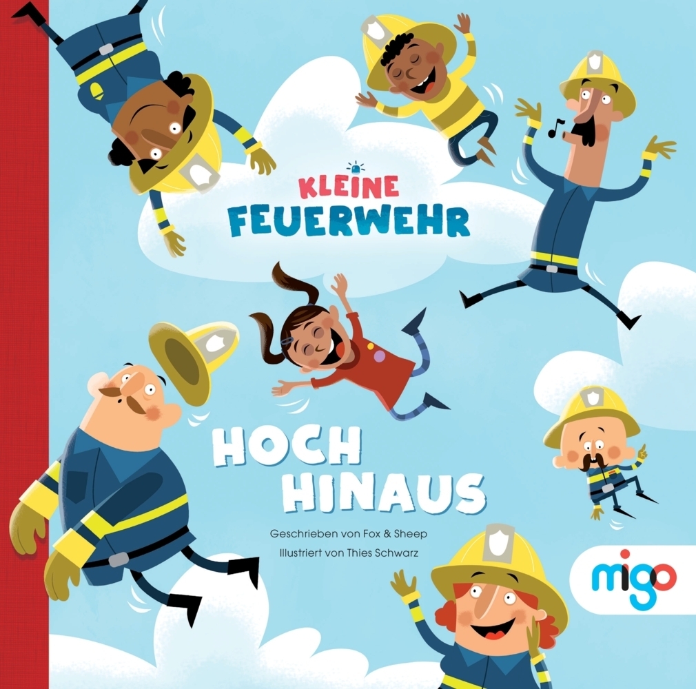 Cover: 9783968460017 | Kleine Feuerwehr. Hoch hinaus | Fox &amp; Sheep | Buch | 40 S. | Deutsch