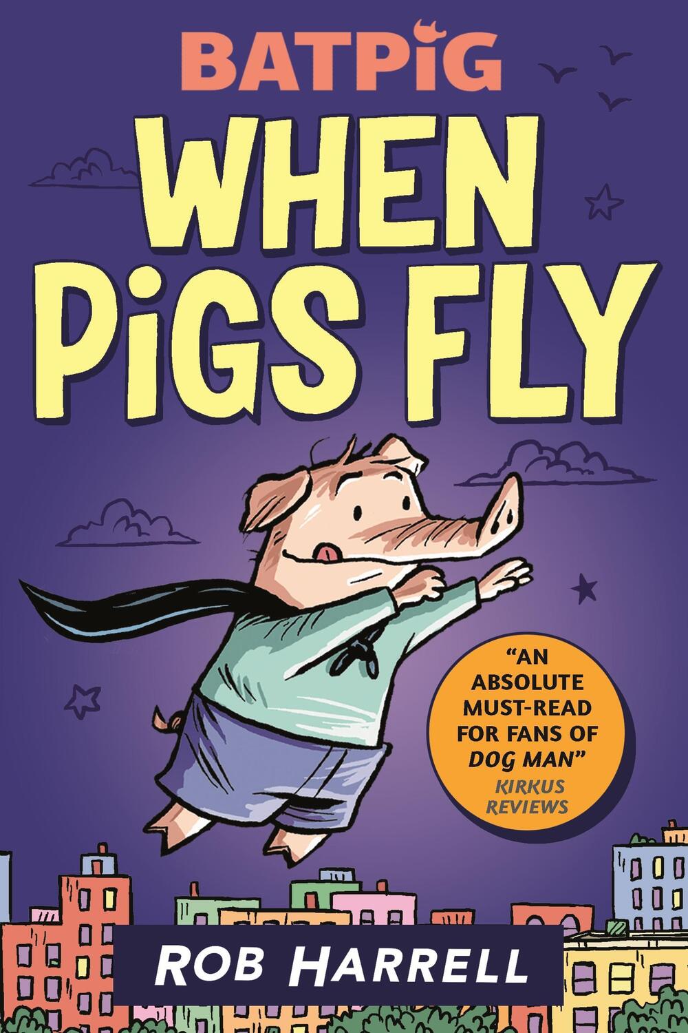 Cover: 9781529510270 | Batpig: When Pigs Fly | Rob Harrell | Taschenbuch | Batpig | Englisch