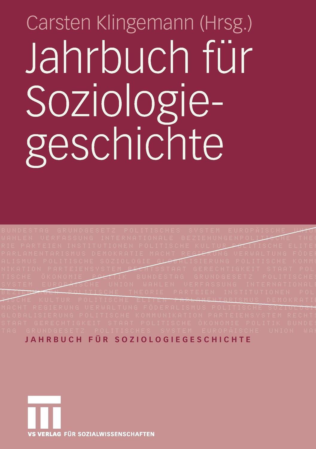 Cover: 9783531152738 | Jahrbuch für Soziologiegeschichte | Carsten Klingemann | Taschenbuch
