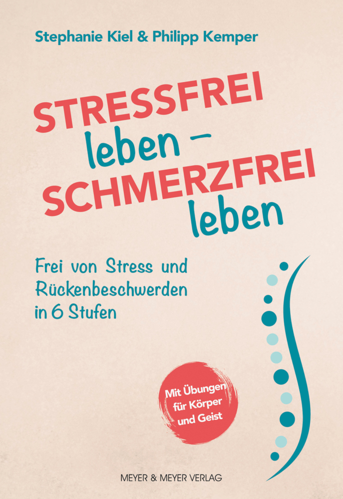Cover: 9783840376887 | Stressfrei leben - Schmerzfrei leben | Stephanie Kiel (u. a.) | Buch
