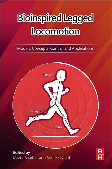 Cover: 9780128037669 | Bioinspired Legged Locomotion | Maziar Ahmad Sharbafi (u. a.) | Buch