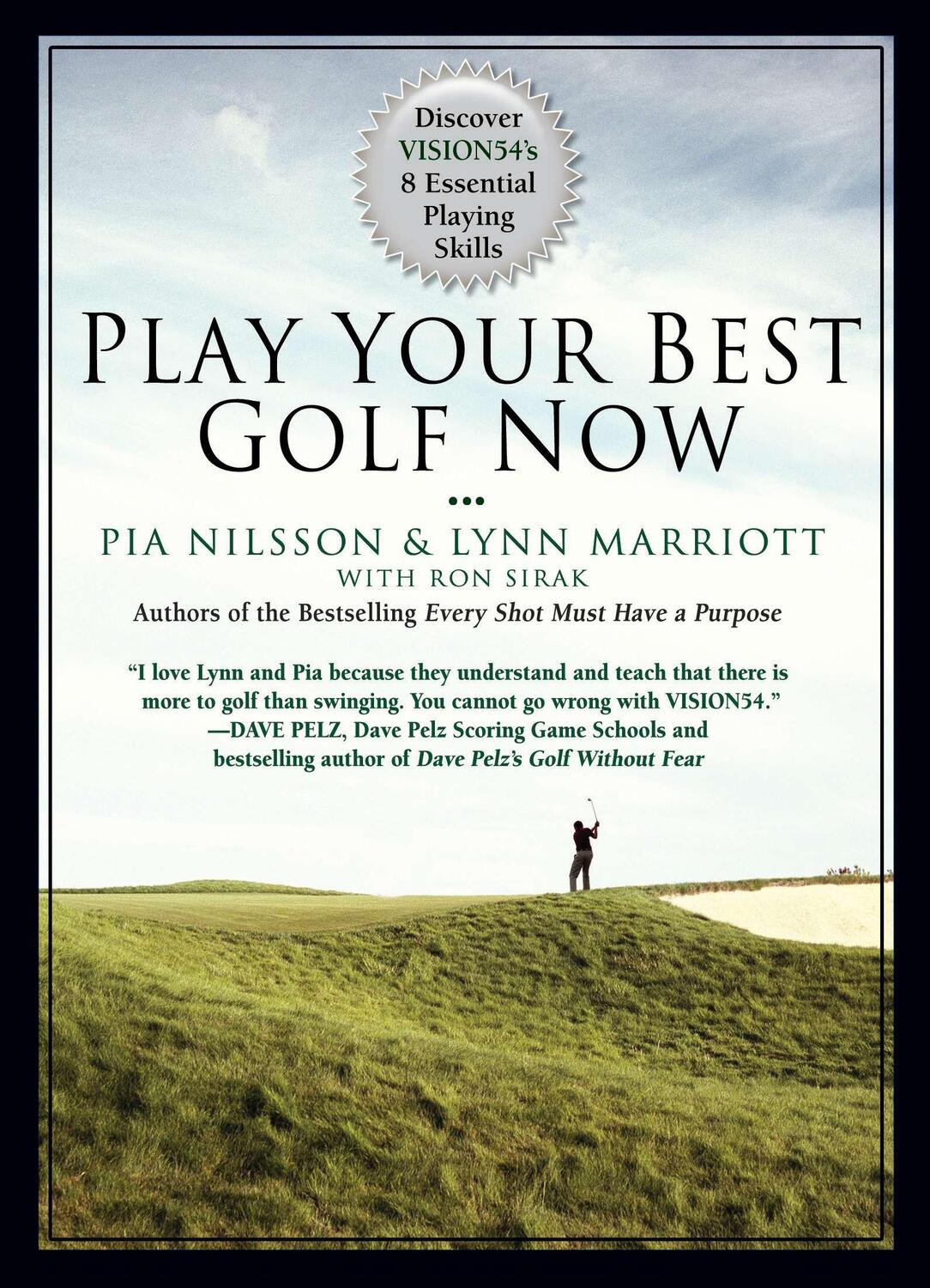 Cover: 9781592406265 | Play Your Best Golf Now: Discover Vision54's 8 Essential Playing...