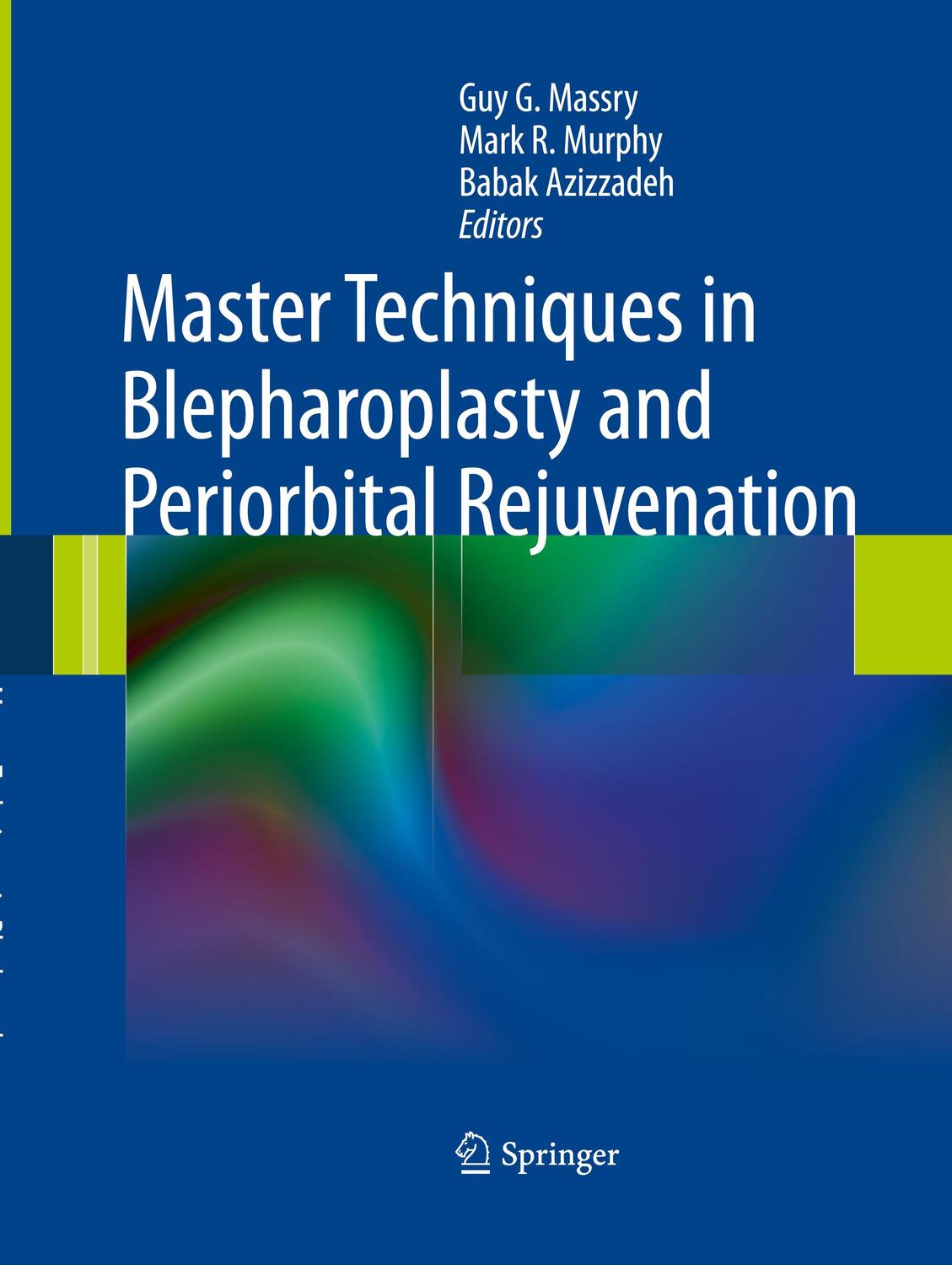 Cover: 9781493951192 | Master Techniques in Blepharoplasty and Periorbital Rejuvenation