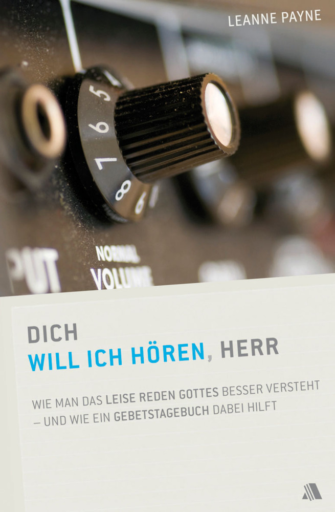 Cover: 9783940188090 | Dich will ich hören, Herr | Leanne Payne | Taschenbuch | 2013