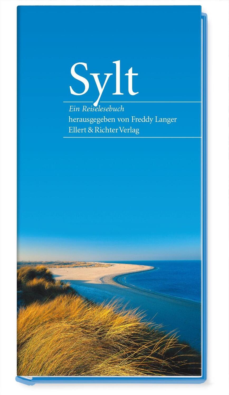 Cover: 9783831906055 | Sylt | Ein Reiselesebuch | Freddy Langer | Buch | 176 S. | Deutsch