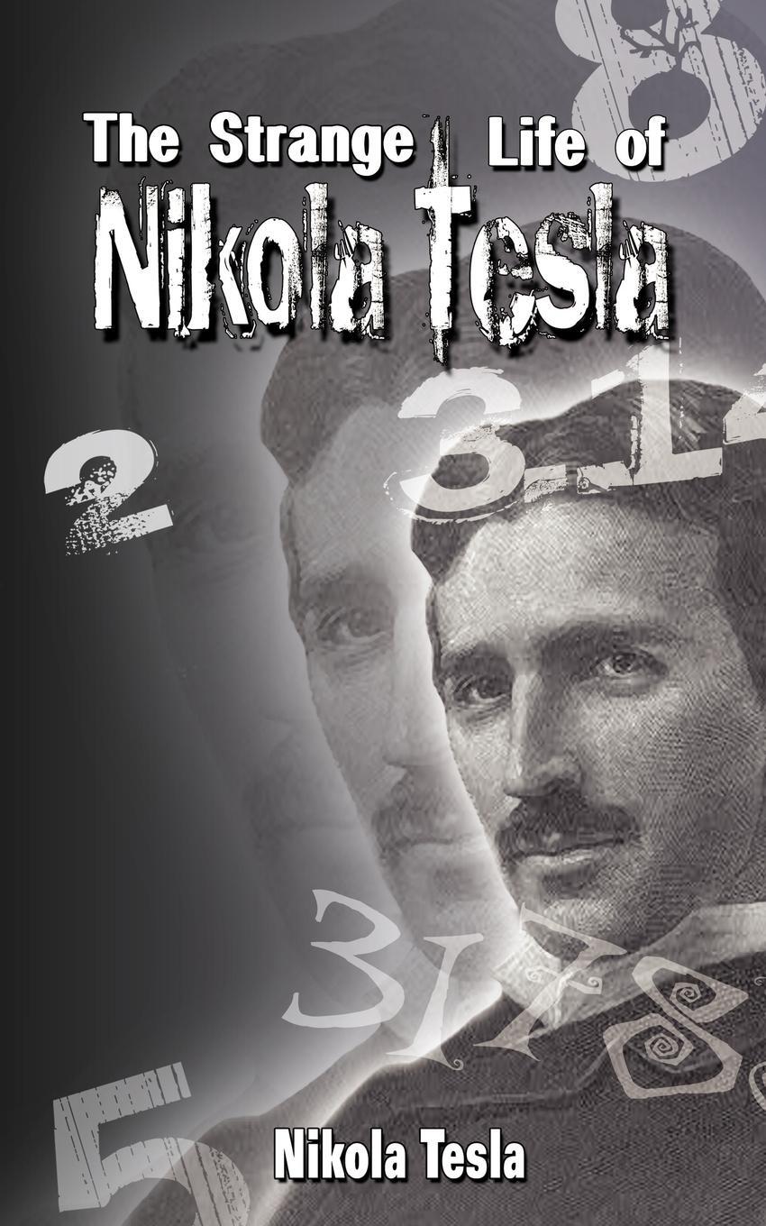 Cover: 9789563100440 | The Strange Life of Nikola Tesla | Nikola Tesla (u. a.) | Taschenbuch