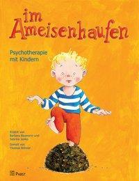 Cover: 9783899676969 | im Ameisenhaufen | Psychotherapie mit Kindern | Taschenbuch | Deutsch