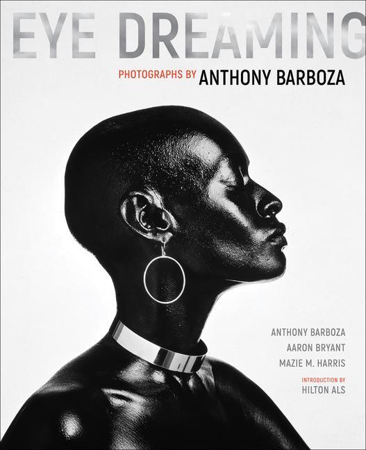 Cover: 9781606067833 | Eye Dreaming | Photographs by Anthony Barboza | Barboza (u. a.) | Buch