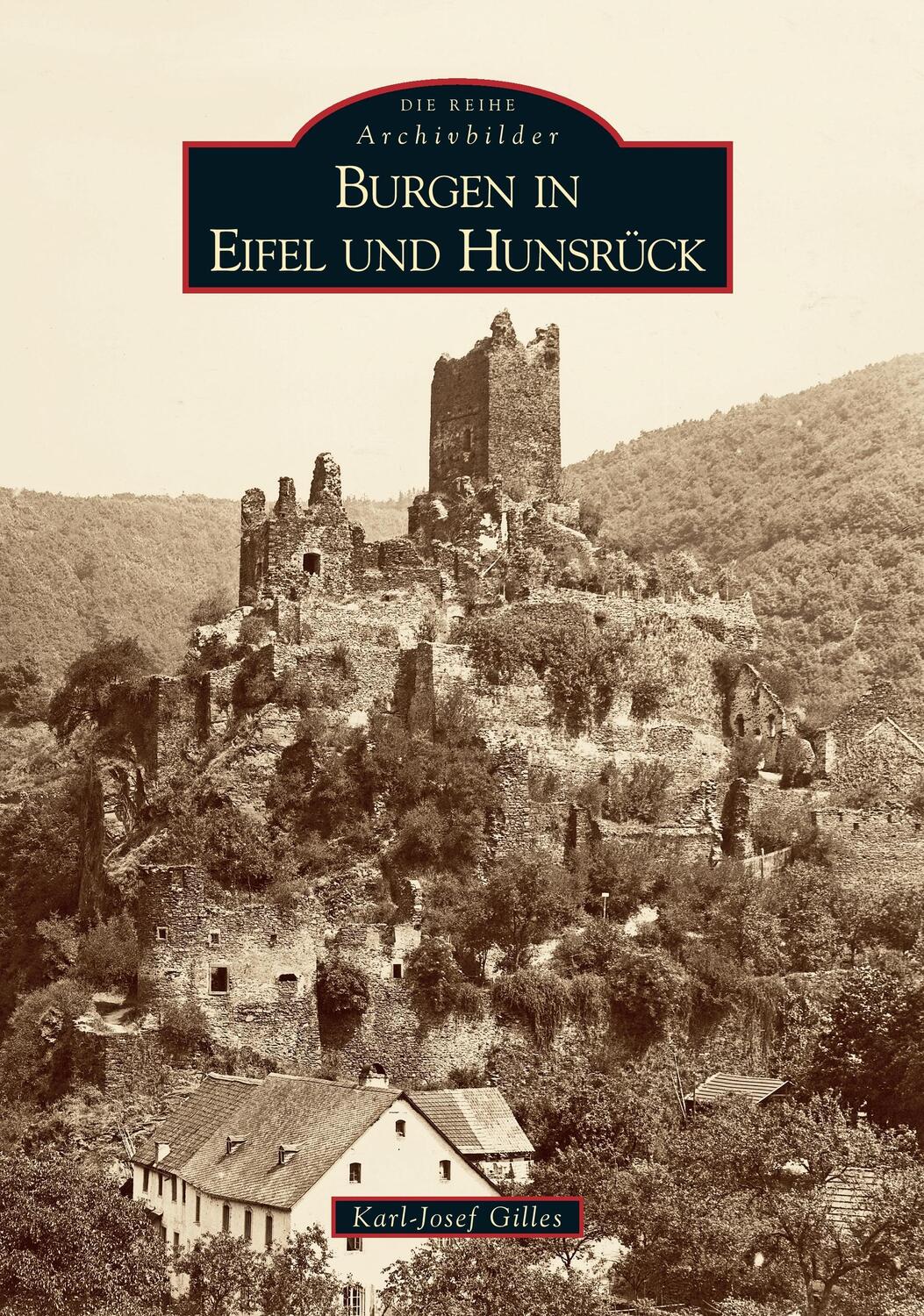 Cover: 9783866803725 | Burgen in Eifel und Hunsrück | Karl-Josef Dr. Gilles | Taschenbuch