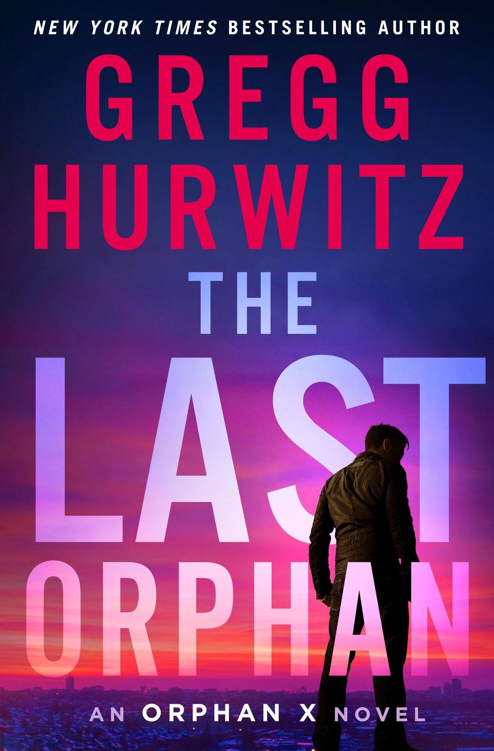 Cover: 9781250252326 | The Last Orphan: An Orphan X Novel | Gregg Hurwitz | Buch | Orphan X