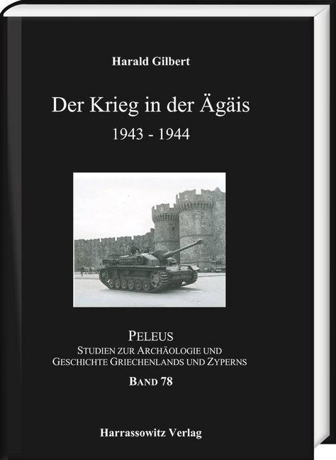 Cover: 9783447109130 | Der Krieg in der Ägäis 1943-1944 | Harald Gilbert | Buch | Deutsch