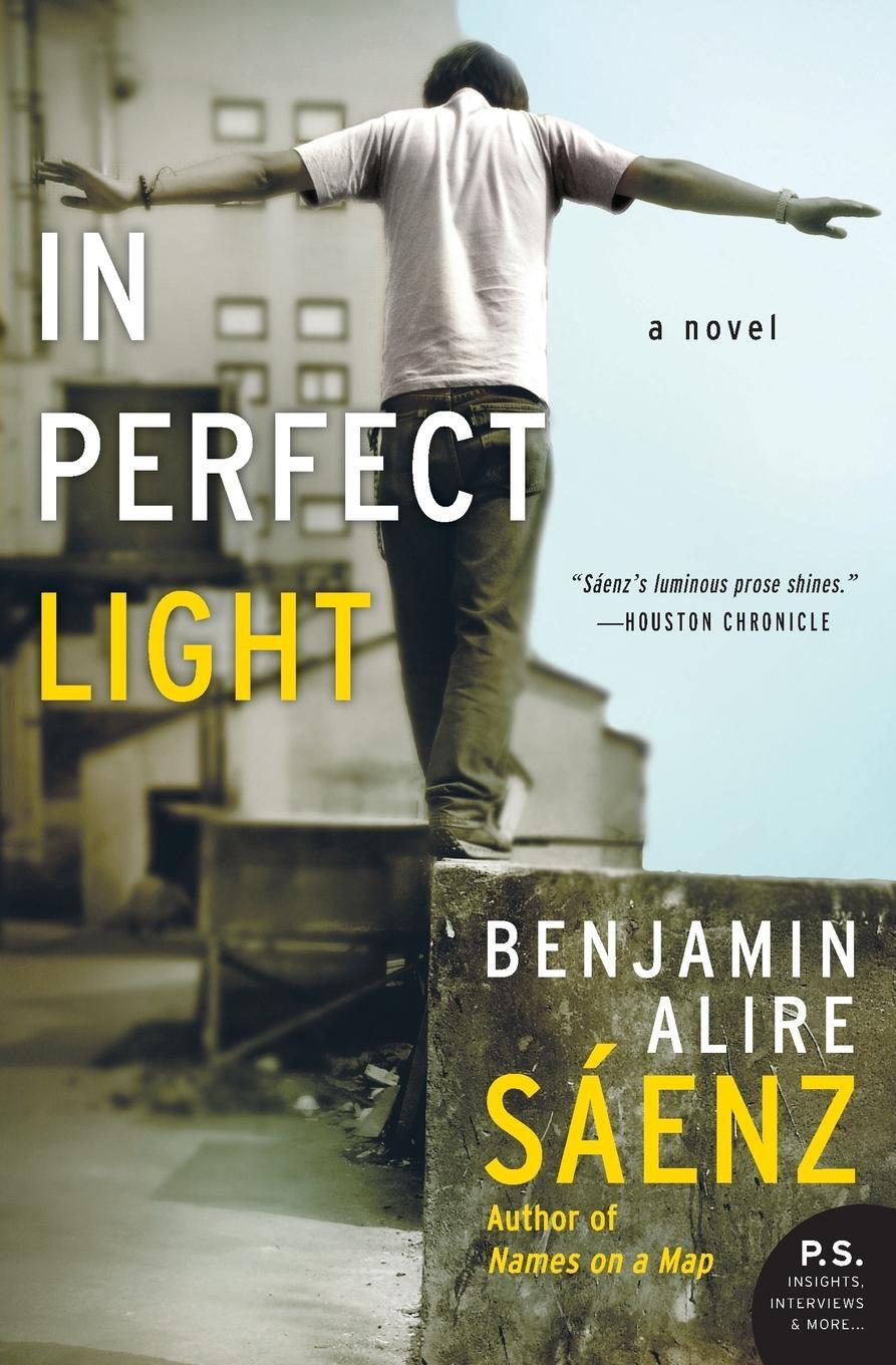 Cover: 9780060779214 | In Perfect Light | Benjamin A. Saenz | Taschenbuch | Paperback | 2008
