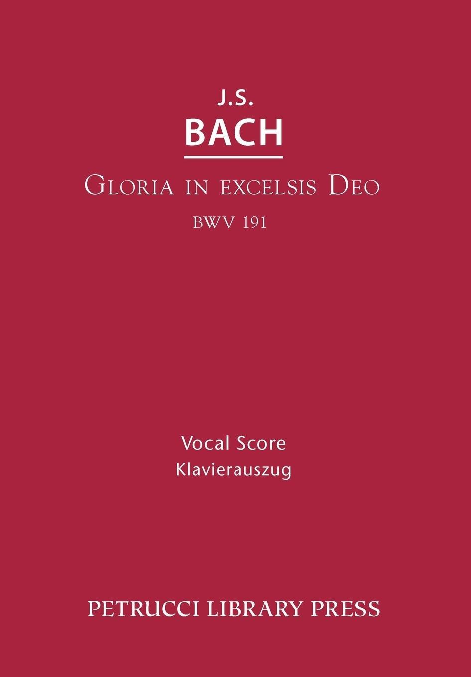 Cover: 9781608741007 | Gloria in Excelsis Deo, BWV 191 | Vocal score | Johann Sebastian Bach