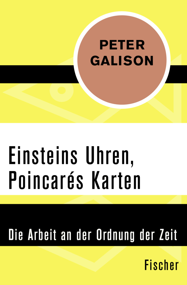 Cover: 9783596309030 | Einsteins Uhren, Poincarés Karten | Die Arbeit an der Ordnung der Zeit