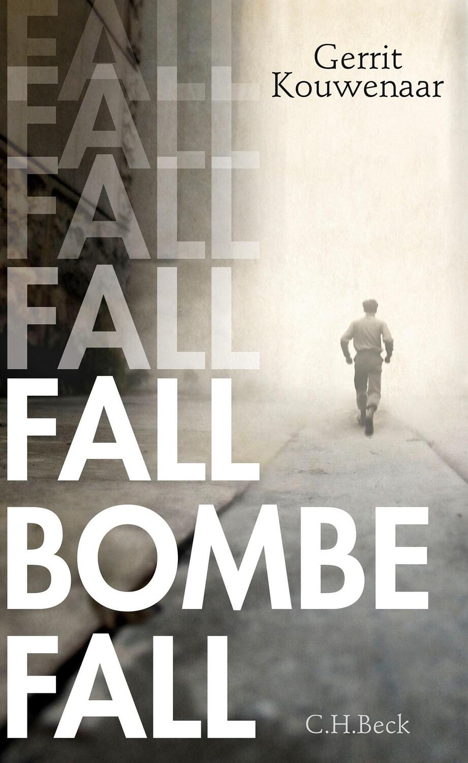 Cover: 9783406813900 | Fall, Bombe, fall | Novelle | Gerrit Kouwenaar | Buch | 124 S. | 2024