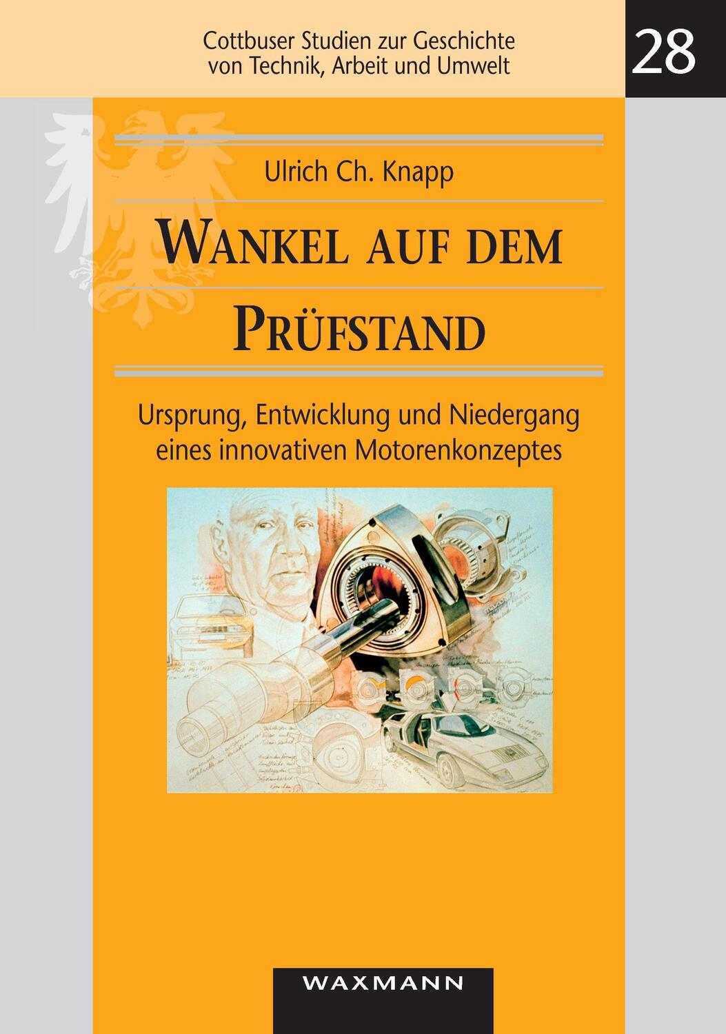 Cover: 9783830916376 | Wankel auf dem Prüfstand | Ulrich Ch. Knapp | Taschenbuch | Paperback