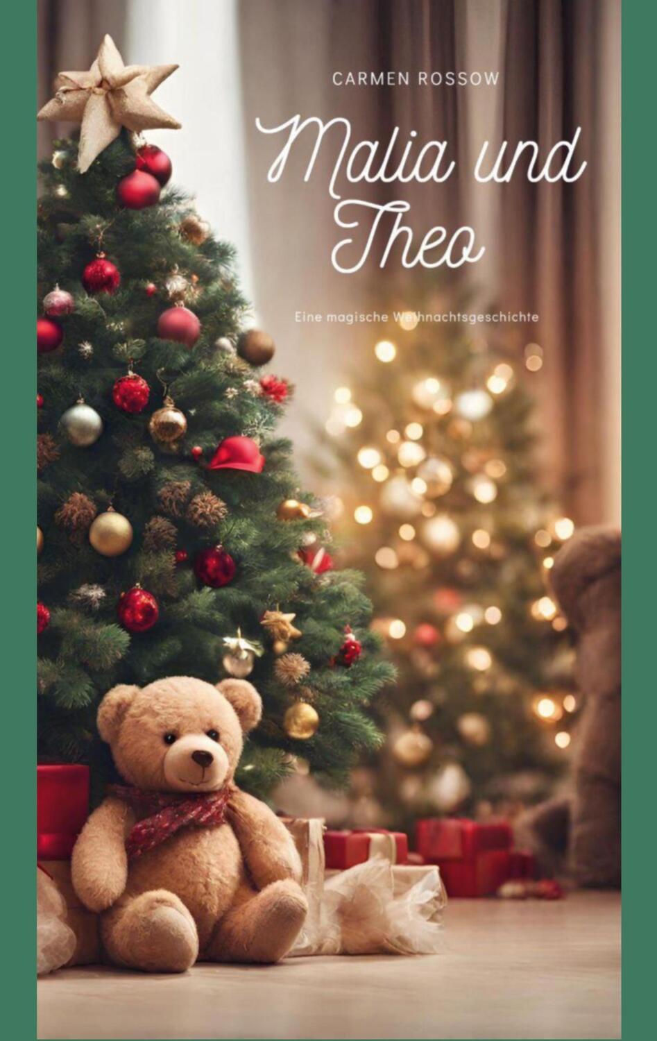 Cover: 9783758308970 | Malia und Theo | Eine magische Weihnachtsgeschichte | Carmen Rossow