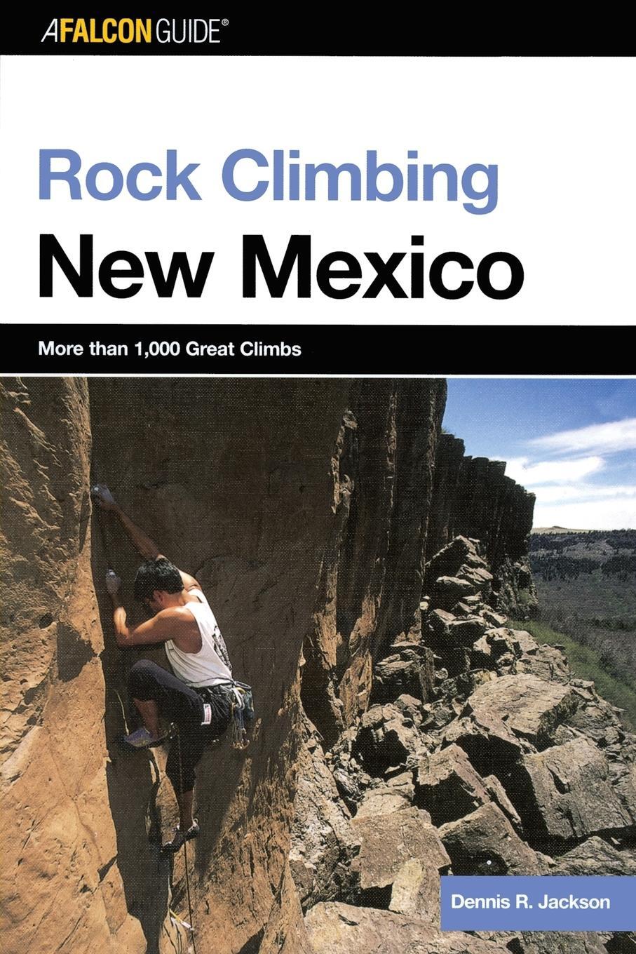 Cover: 9780762731329 | Rock Climbing New Mexico | Dennis Jackson | Taschenbuch | Paperback