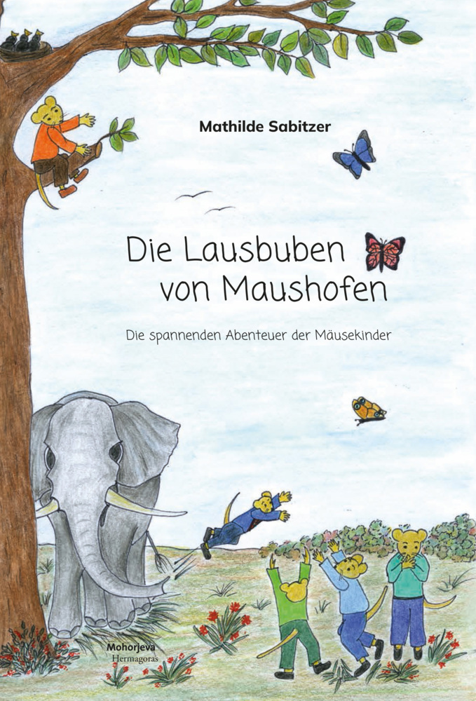 Cover: 9783708612515 | Die Lausbuben von Maushofen | Die spannenden Abenteuer der Mäusekinder