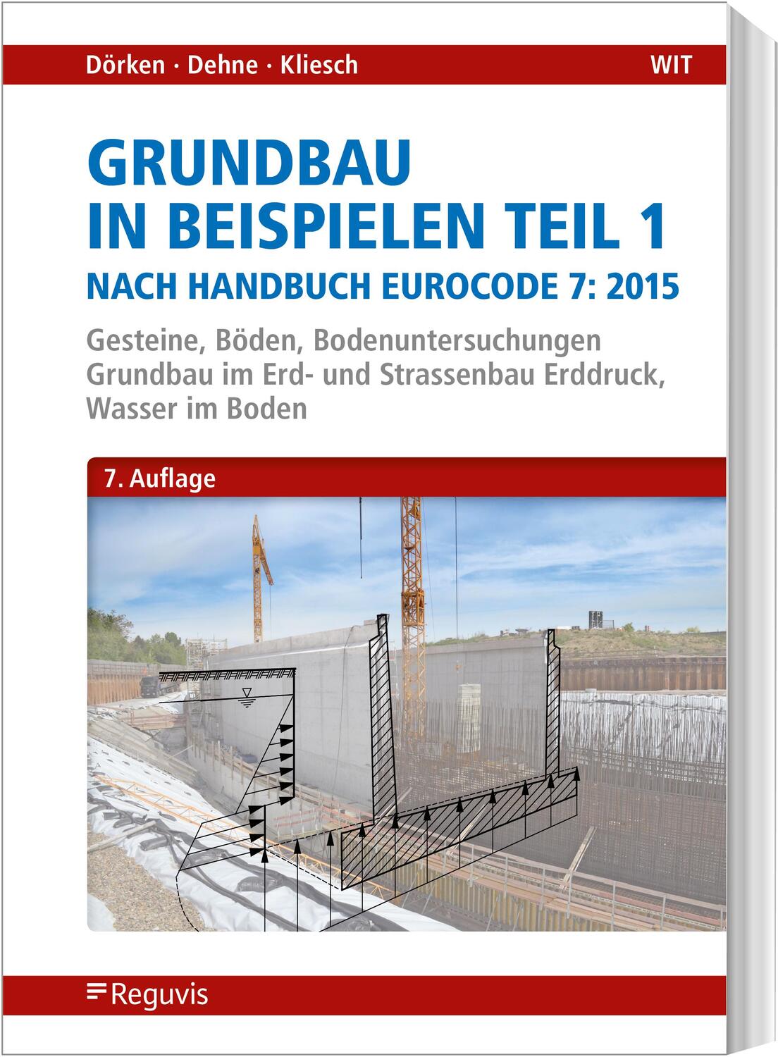 Cover: 9783846211366 | Grundbau in Beispielen Teil 1 nach Eurocode 7 | Wolfram Dörken (u. a.)