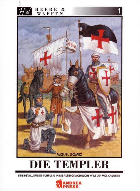 Cover: 9783938447116 | Die Templer | Miguel Gómez | Taschenbuch | Heere &amp; Waffen | Deutsch